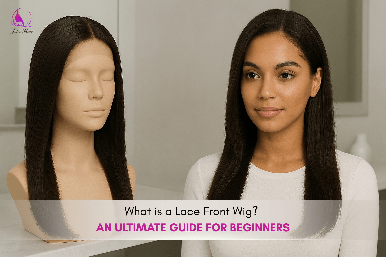 What is a lace front wig? A mannequin and a woman both wearing a straight lace front wig that shows a natural-looking hairline.