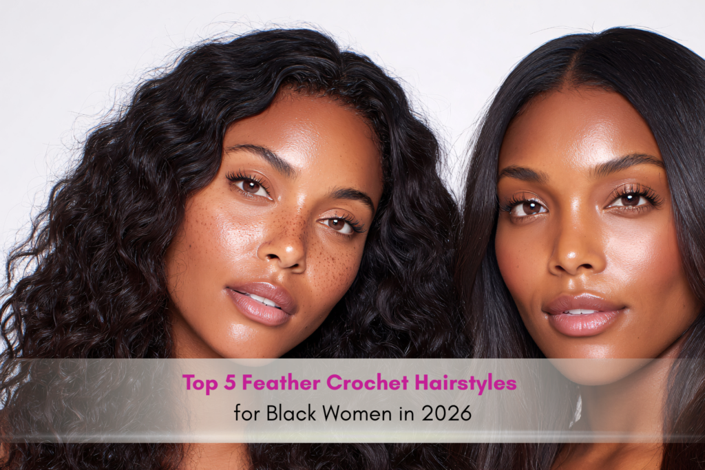 Top 5 Feather Crochet Hairstyles for Black Women in 2026